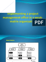 Implementing A Project Management Office in A Weak-Matrix