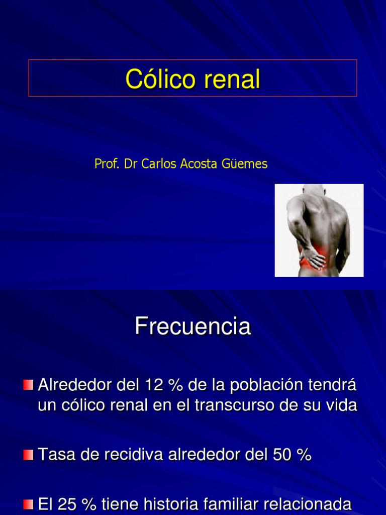 Cólico Renal: Tratamiento, Causas Y Diagnóstico – IDOCTJ