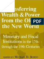 Bordo Conde Transferring Wealth and Power From The Old To The New World Monetary and Fiscal Institutions in The 17th Through The 19th Centuries Studies in Macro