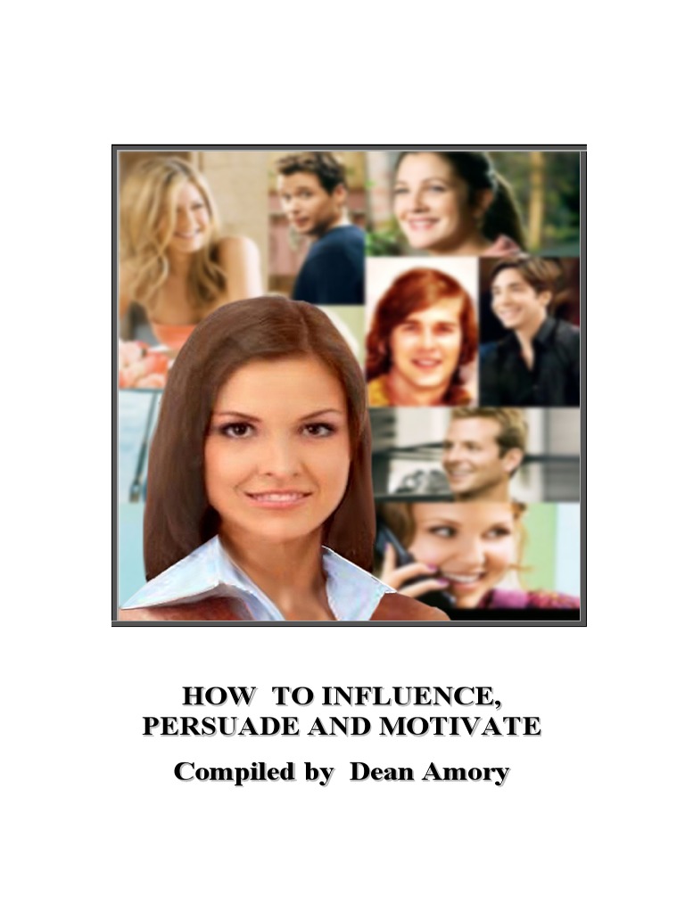 How To Influence, Persuade and Motivate PDF Persuasion