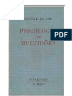 GUSTAVE LE BON - Psicologia Das Multidões