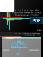 Caring For The Client With Obstructive Pulmonary Disease: Pharmacologic Principles