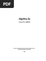 Algebra I-A - Course No. 1200370 Content Written by Linda Walker Developed and Edited by Sue Fresen Graphics by Rachel McAllister Page Layout by Jennifer Keele