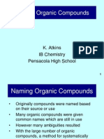 Naming Organic Compounds: K. Atkins IB Chemistry Pensacola High School