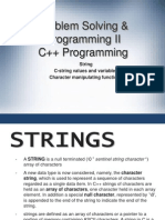 Problem Solving & Programming II C++ Programming: String C-String Values and Variables Character Manipulating Functions