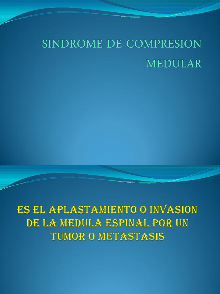 Compresión Medular: Diagnóstico y Cuidados | PDF | Edema | Dolor