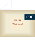 STRESS What Stress