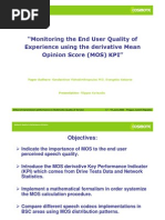 Mean Opinion Score (MOS) KPI