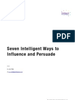 Seven Intelligent Ways To Influence and Persuade