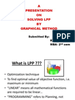 A Presentation ON Solving LPP BY Graphical Method: Submitted By: Kratika Dhoot MBA-2 Sem