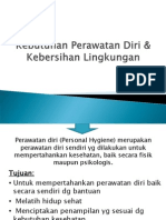 Kebutuhan Perawatan Diri & Kebersihan Lingkungan