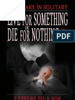 Live For Something or Die For Nothing The Book