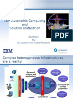 IBM Autonomic Computing and Solution Installation: David Cole IBM AC Customer and Partner Programs