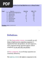 Multi-Component Separations Involving High-Recovery or Sharp Product Streams