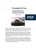 A Pyramid of Lies - How The Wolf Pack Is Attacking and Destroying True Biblical Christianity