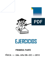 EJERCICIOS FÍSICA 5°DB DC 1er Sem. 2013