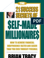 8760287 FREE EXCERPT the 21 Success Secrets of SelfMade Millionaires How to Achieve Financial Independence Faster and Easier Than You Ever Thought Possible