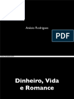 Dinheiro, Vida e Romance