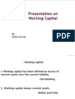 Presentation On Working Capital: by Robin Kumar