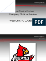 Welcome To Louisville: 4 Year Medical Student Emergency Medicine Rotation