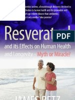 Resveratrol and Its Effects On Human Health and Longevity