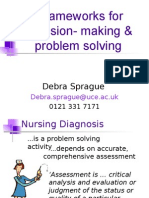Frameworks For Decision-Making & Problem Solving: Debra Sprague