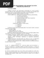 Download Factorii Care Determina Si Influenteaza Calitatea Produselor Si Serviciilor by Dani Bid SN129949443 doc pdf