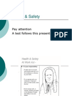 Health & Safety: Pay Attention A Test Follows This Presentation