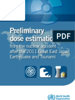 WHO Preliminary dose estimation from the nuclear accident after the 2011 Great East Japan Earthquake and Tsunami