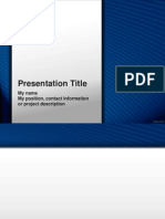 Presentation Title: My Name My Position, Contact Information or Project Description