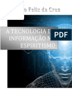 Rodrigo Félix da Cruz - A Tecnologia da Informação no Espiritismo.pdf