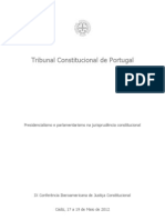 Tribunal Constitucional de Portugal (Conferência Iberoamericana de Justiça Constitucional, 2012) Presidencialismo e Parlamentarismo Na Jurisprudência Constitucional