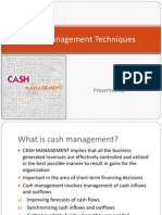 Cash Management Techniques: Presented by