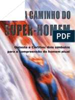 A CAMINHO DO SUPER-HOMEM - Quixote e Carlitos - Rosaura Paranhos.pdf