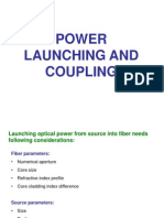 Power Launching and Coupling