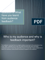 Question 3: What Have You Learnt From Audience Feedback?