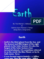 Earth: By: Tina Marise C. Adlawan & Sabrina Joyce Therese U. Tamyo (Dang That's A Long Name)