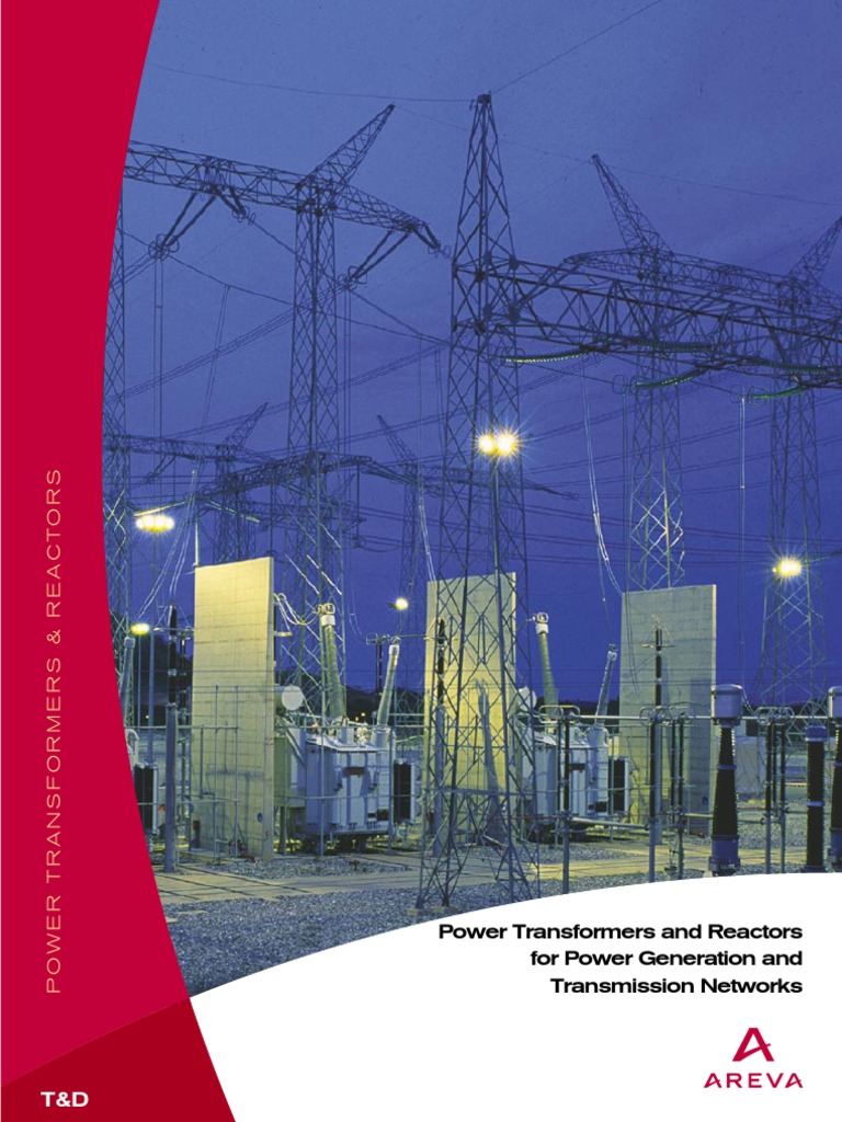ArevaTD PowerTransformersReactors PTR Overview Eng | PDF | High Voltage ...
