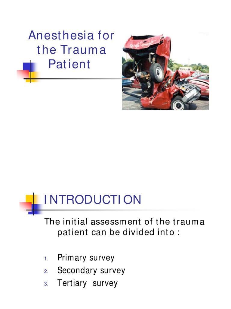 Anesthesia for the Trauma Patient Major Trauma Shock (Circulatory)