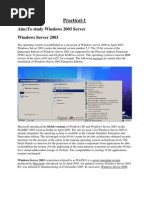 Practical-1: Aim:To Study Windows 2003 Server Windows Server 2003