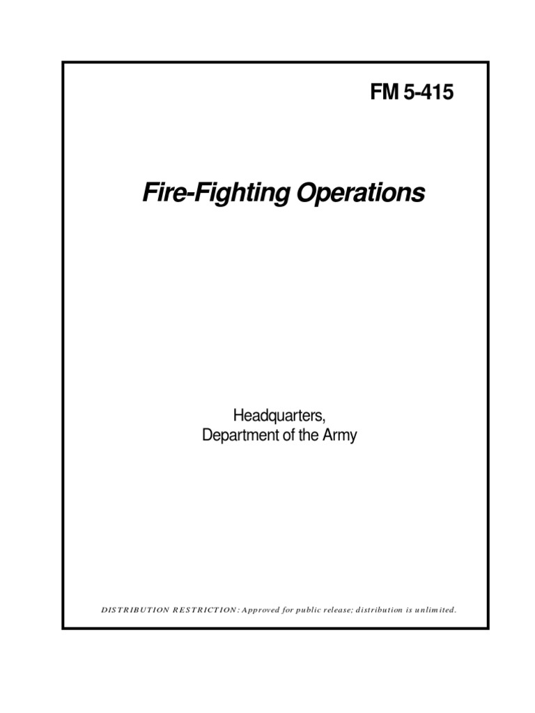 Fire-Fighting Operations Manual FM 5-415 | PDF | Firefighting | Hazards