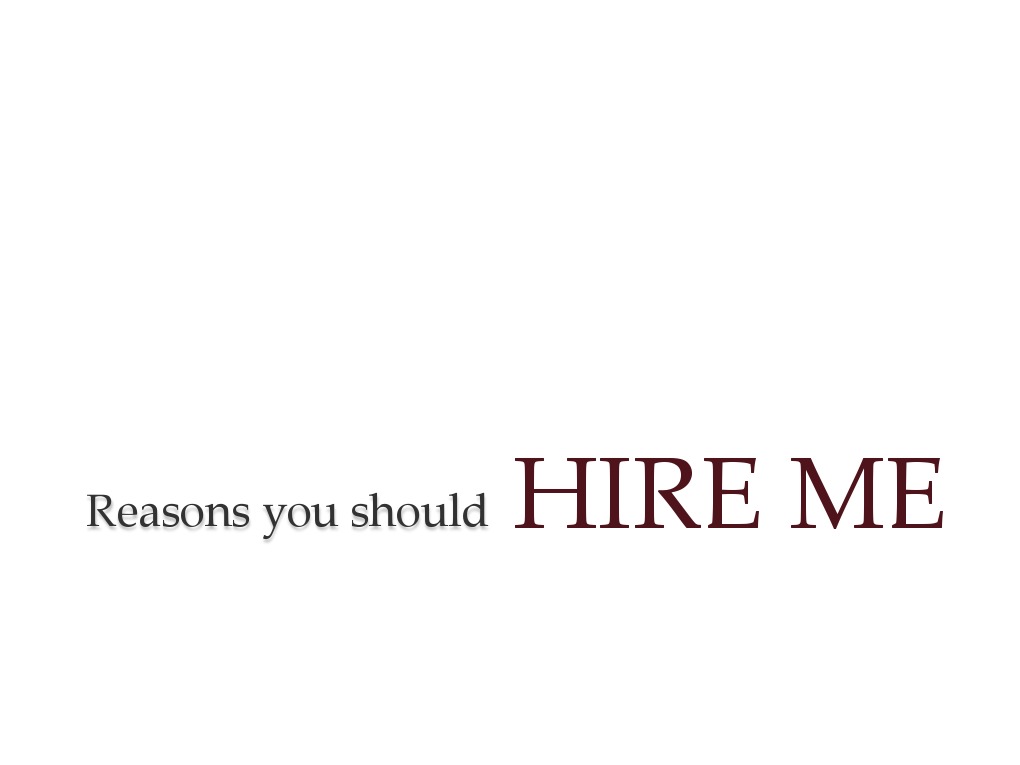 Hire Me Presentation | PDF