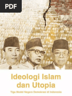 Ideologi Islam Dan Utopia Tiga Model Negara Demokrasi Di Indonesia