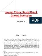Mobile Phone Based Drunk Driving Detection: BY Sakthivel.M