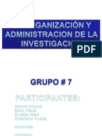 Organizacion y Administracion de La Investigacion Grupo 7