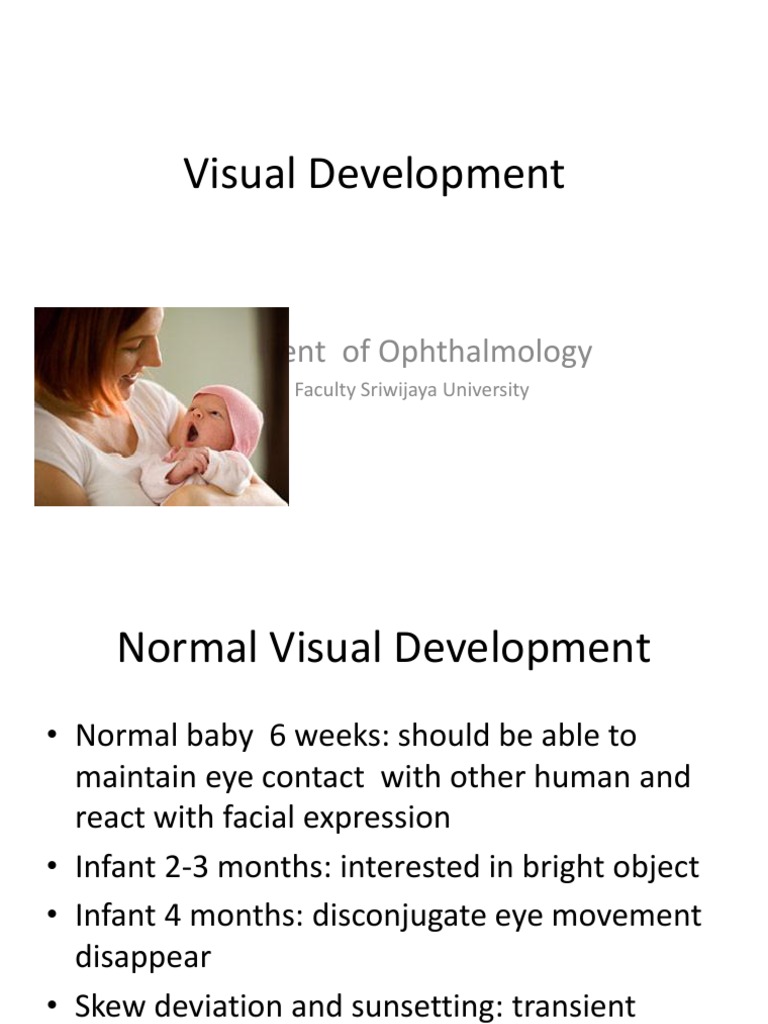 Done - VISUAL DEVELOPMENT | PDF | Visual Impairment | Visual Acuity