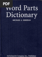 Word Parts Dictionary, Prefixes, Suffixes, Roots and Combining Forms