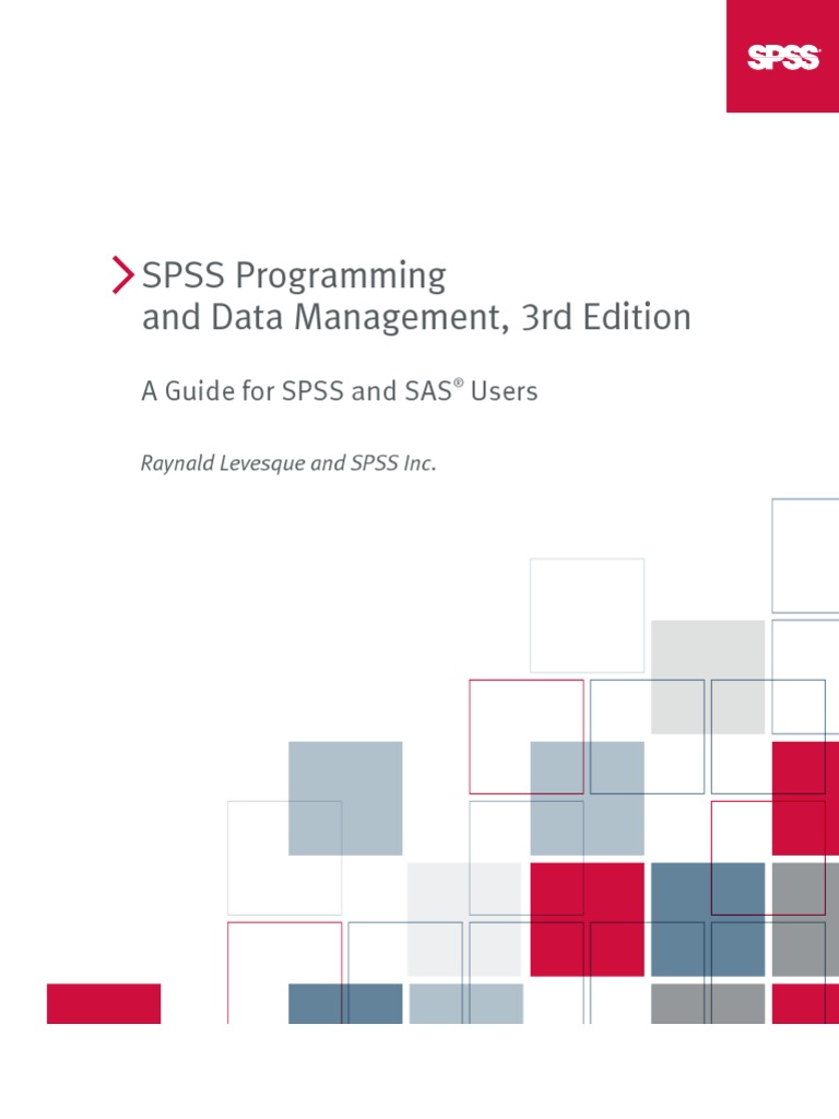 Programming and Data Management, For SPSS 15.0 A Guide For SPSS and SAS ...