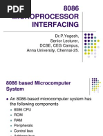 8086 Microprocessor Interfacing: Dr.P.Yogesh, Senior Lecturer, DCSE, CEG Campus, Anna University, Chennai-25