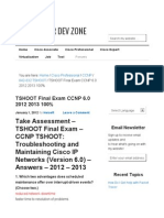 Take Assessment - TSHOOT Final Exam - CCNP Tshoot: Troubleshooting and Maintaining Cisco IP Networks (Version 6.0) - Answers - 2012 - 2013